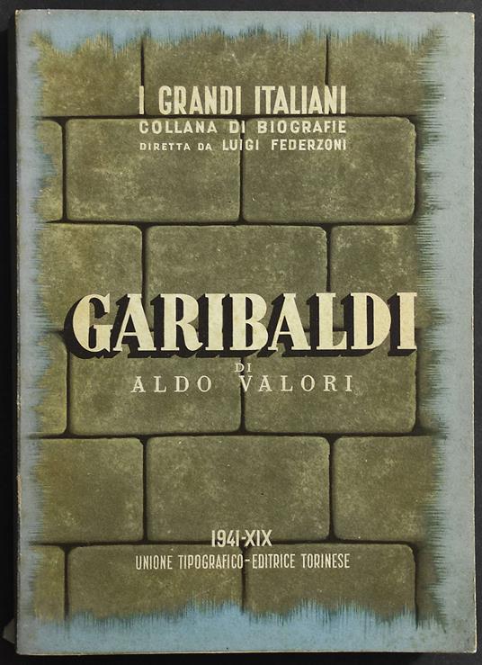 Giuseppe Garibaldi - Aldo Valori - copertina