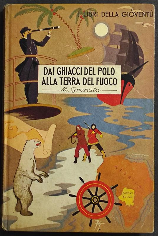 Dai Ghiacci del Polo alla Terra del Fuoco - Mario Granata - copertina