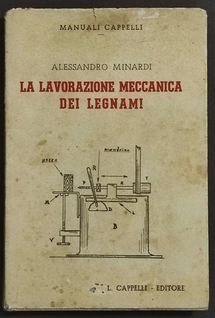La Lavorazione Meccanica dei Legnami - Alessandro Minardi - copertina