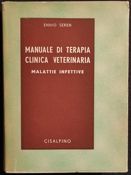 Manuale di Terapia Clinica Veterinaria - Ennio Seren - copertina