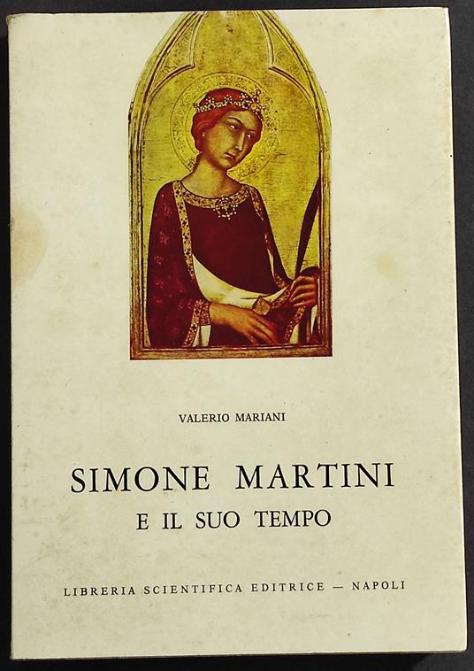 Simone Martini e il Suo Tempo - Valerio Mariani - copertina