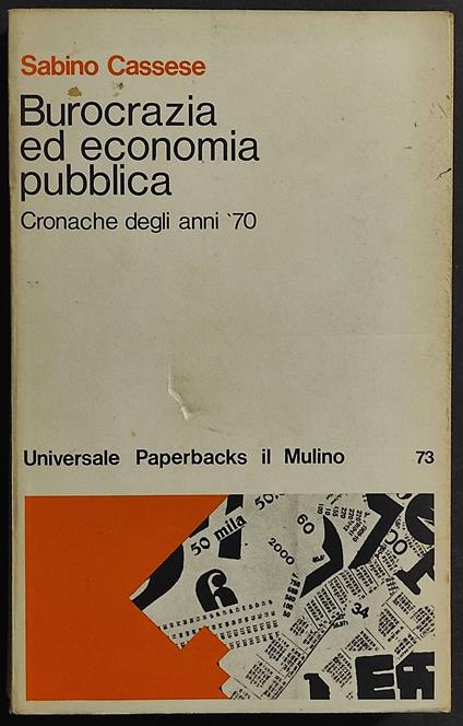Burocrazia ed Economia Pubblica - Sabino Cassese - copertina