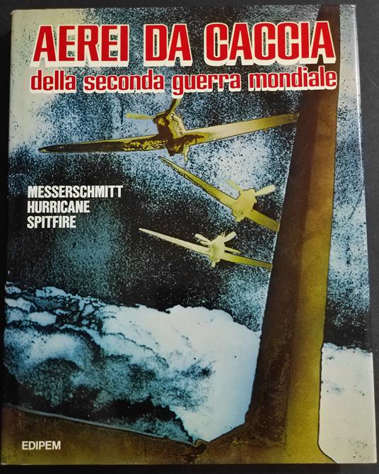 Aerei da Caccia della Seconda Guerra Mondiale - copertina
