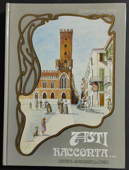 Asti Racconta... - Venanzio Malfatto - copertina