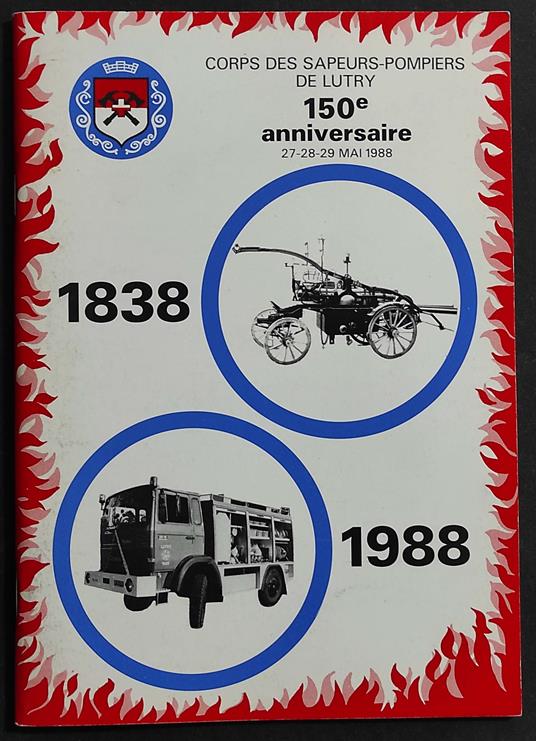 Corps des Sapeurs-Pompiers de Lutry 150 Anniversarie - copertina