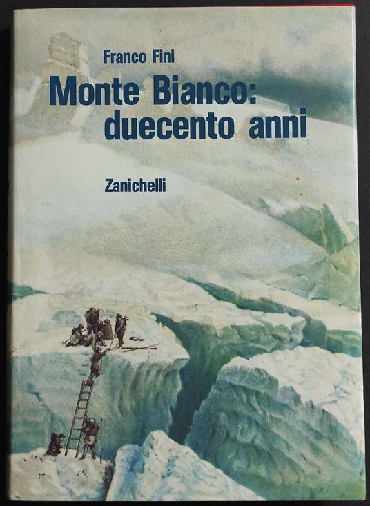 Monte Bianco: Duecento Anni - Marco Fini - copertina