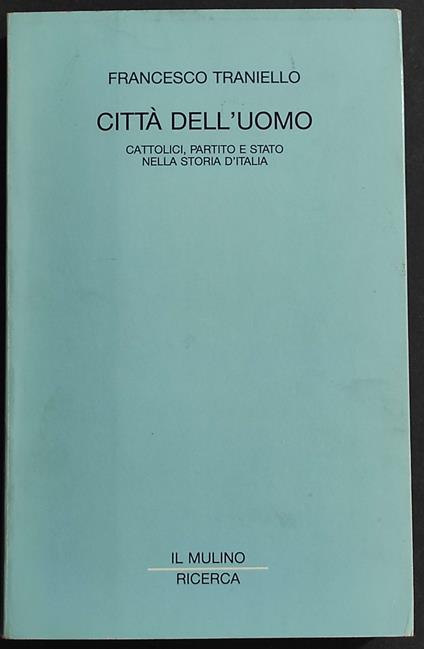 Città dell'Uomo - Francesco Traniello - copertina