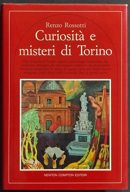 Curiosità e Misteri di Torino - Renzo Rossotti - copertina