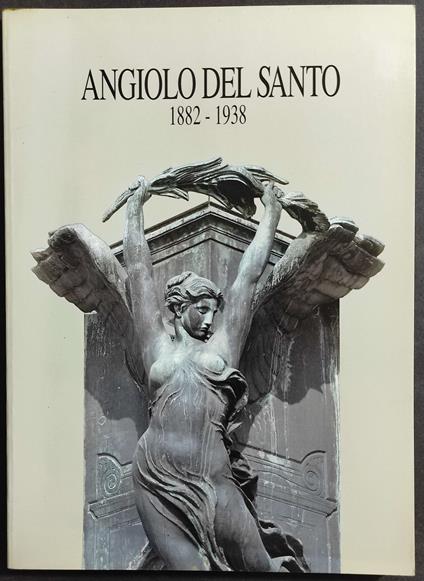 Angiolo del Santo 1882-1938 - P. Carlo Santini - copertina