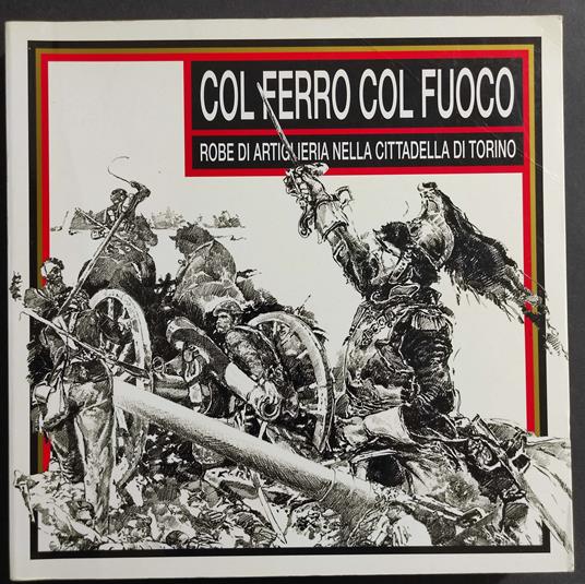 Col Ferro Col Fuoco - copertina