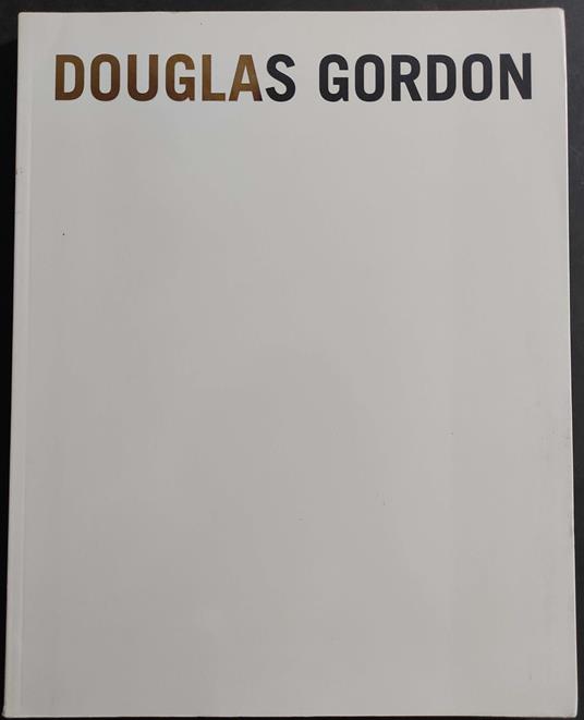 Douglas Gordon - copertina