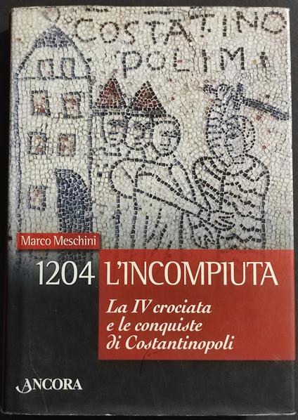 1204 l'Incompiuta - Marco Meschini - copertina