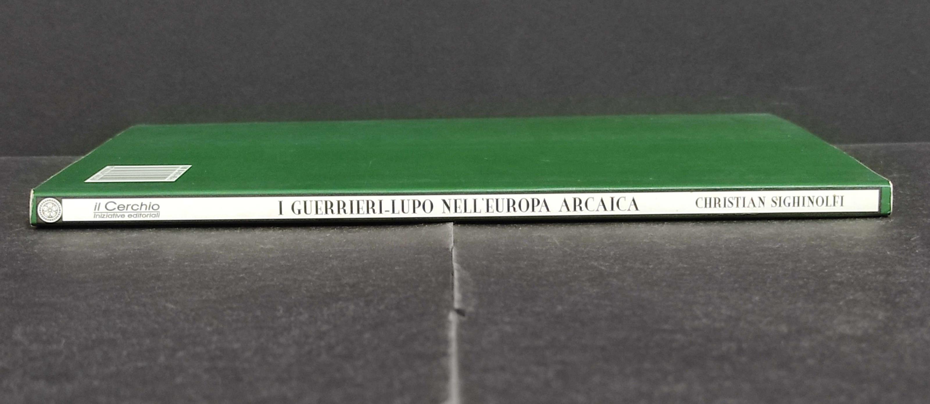 I Guerrieri-Lupo nell'Europa Arcaica