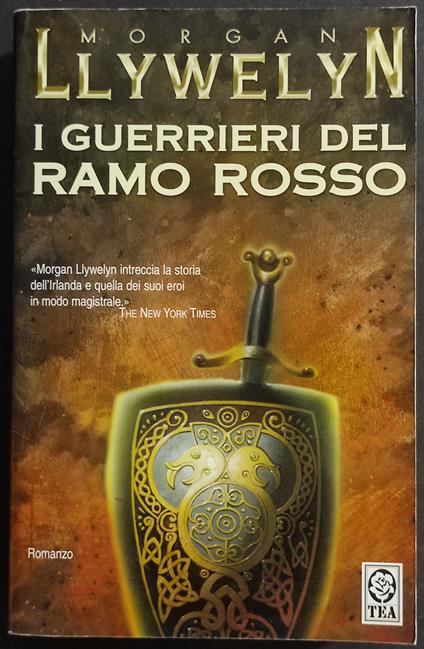 I Guerrieri del Ramo Rosso - Morgan Llywelyn - copertina