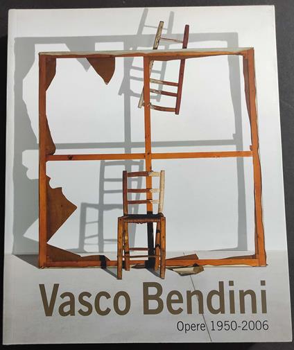 Vasco Bendini Opere 1950-2006 - copertina