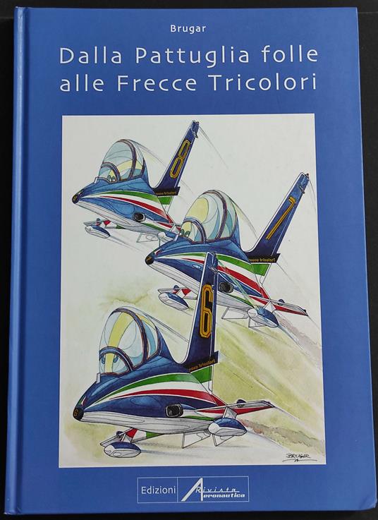 Dalla Pattuglia Folle alle Frecce Tricolori - copertina