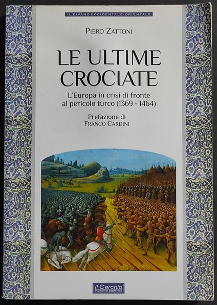 Le Ultime Crociate - Piero Zattoni - copertina