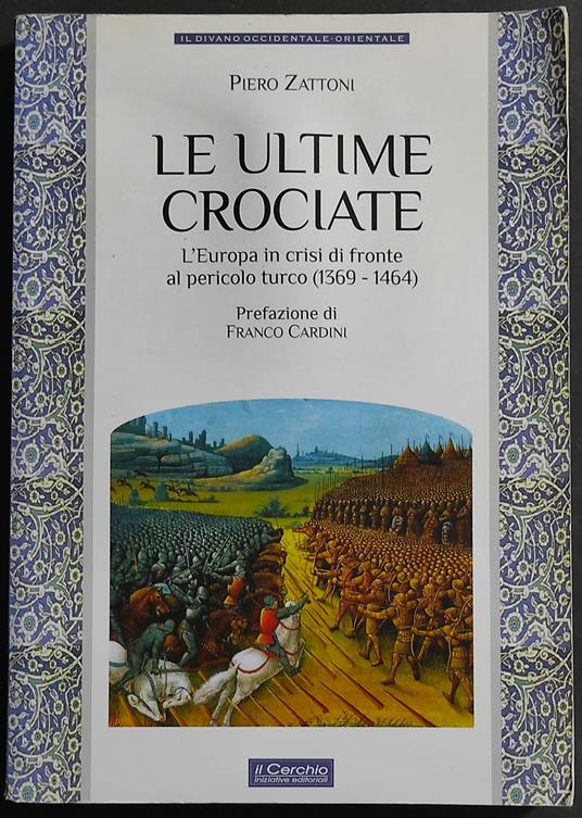 Le Ultime Crociate - Piero Zattoni - copertina