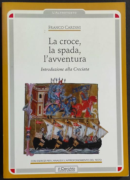 La Croce -La Spada - Franco Cardini - copertina