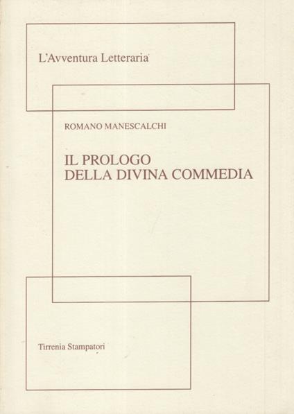 Il prologo della divina commedia - Romano Manescalchi - copertina