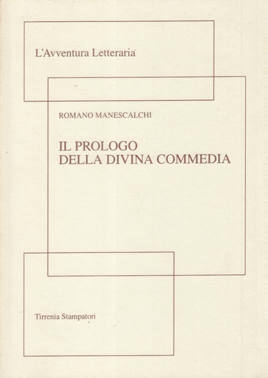 Il prologo della divina commedia - Romano Manescalchi - copertina
