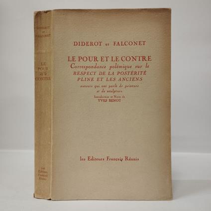 Le pour et le contre. Correspondance polémique sur le respect de la postérité Pline et les Anciens auteurs qui ont parlé de peinture et de sculpture - copertina