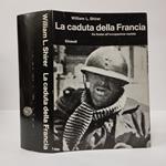 La caduta della Francia. Da Sedan all'occupazione nazista
