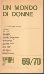 Un mondo di donne Biblioteca della libertà n. 69/70 Anno XV Aprile - Settembre II semestre 1978
