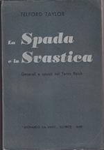 La Spada e la Svastica Generali e nazisti del Terzo Reich