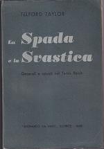 La Spada e la Svastica Generali e nazisti del Terzo Reich