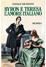 Byron e Teresa l'amore italiano