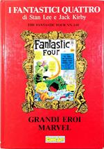 I Fantastici Quattro Volume I The Fantastic Four nn. 1-10