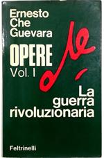 Opere Volume primo La guerra rivoluzionaria