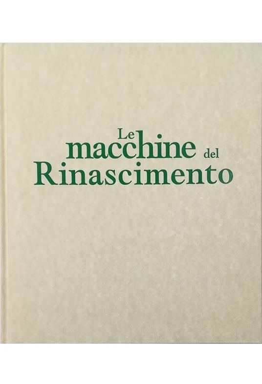 Le macchine del Rinascimento - Giovanni Morello - copertina