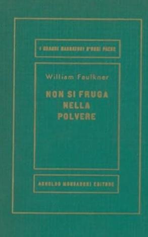 Non Si Fruga Nella Polvere - William Faulkner - copertina