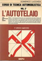 Corso di tecnica automobilistica vol. 2° - L'autotelaio