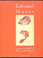 Edouard Manet Lettere a Isabelle Mery e altre signore