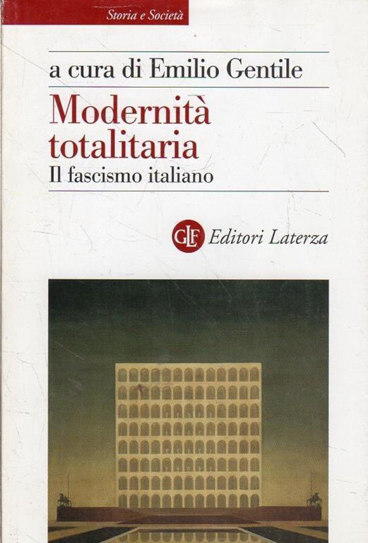 Modernità totalitaria : il fascismo italiano - copertina
