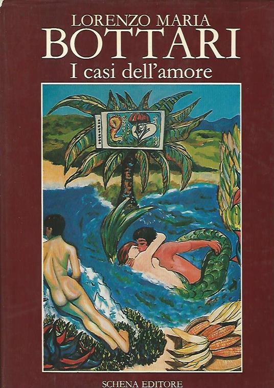 I casi dell'amore - Lorenzo Maria Bottari - copertina