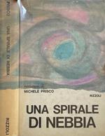 Una spirale di nebbia
