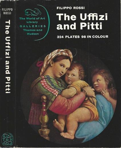The Uffizi and Pitti - Filippo Rossi - copertina