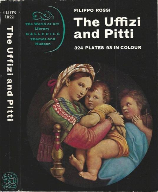 The Uffizi and Pitti - Filippo Rossi - copertina