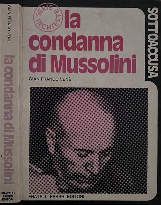 La condanna di Mussolini - Gianfranco Venè - copertina