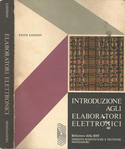 Introduzione agli elaboratori elettronici - Keith R. London - copertina