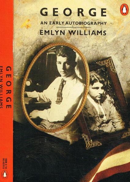 George. An early autobiography - E. Todd Williams - copertina
