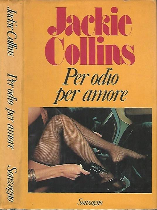 Per odio, per amore - Jackie Collins - copertina