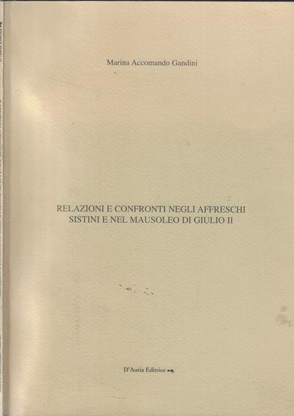 Relazioni e confronti negli affreschi sistini e nel Mausoleo di Giulio II - copertina
