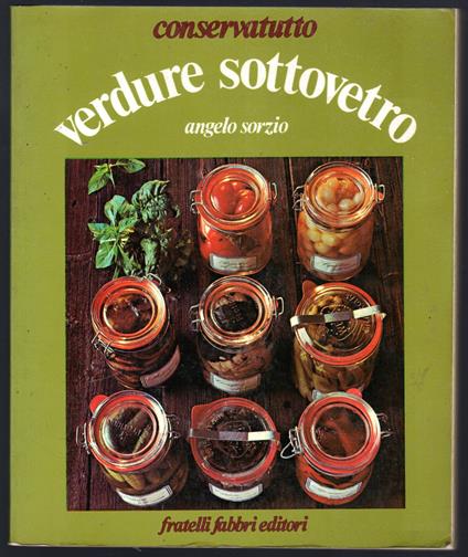 Verdure sottovetro - Angelo Sorzio - copertina