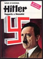 Hitler. Rapporto a Mussolini