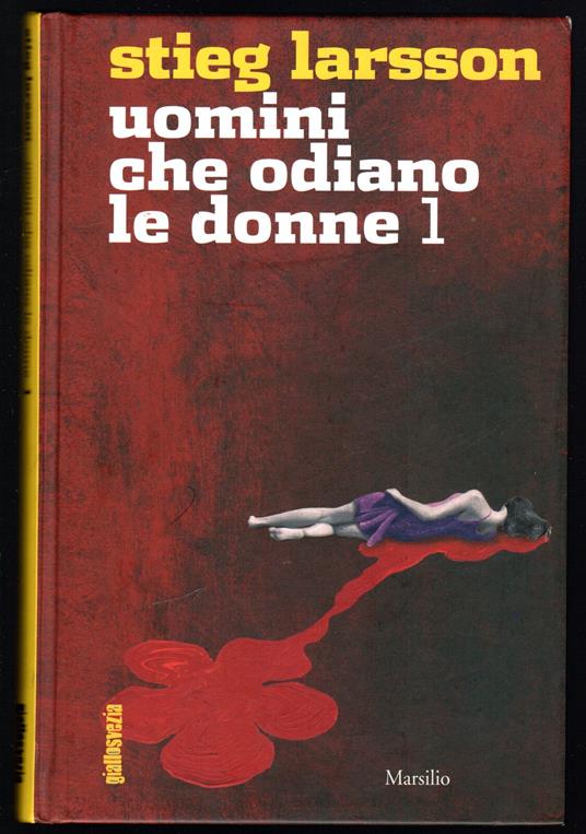 Uomini che odiano le donne 1 - Stieg Larsson - copertina
